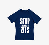 Stop Staring at My Zits Tee